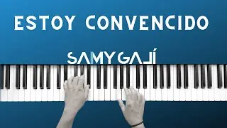 🔴 1 HORA 🔴 | ESTOY CONVENCIDO | 🎹 Piano Instrumental Cover | Samy Galí