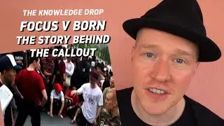 Focus vs Born - Cypher Call-Outs // THE KNOWLEDGE DROP | BBOY DOJO