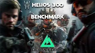 Acer Predator Helios 300 Delta Force Benchmark