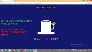 CREATE A COFFEE CUP ANIMATION USING PURE CSS EXPLAINED!! (PART #2)