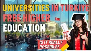 Universities in Turkey. FREE Higher Education in Turkey. Is It REALLY Possible?