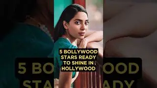 Top 5 Bollywood Stars Ready To Debut In Hollywood #shorts #hollywood #bollywood