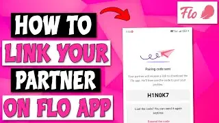 How To Link Your Partner On Flo App