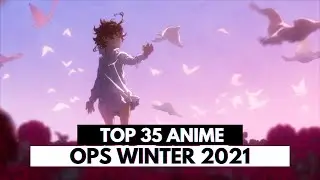 Top 35 Anime Openings - Winter 2021