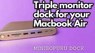 Supercharge Your Apple M1 Macbook Air with Multiple Monitors - Minisopuru Docking Station