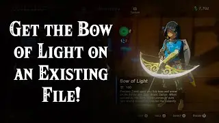 How to Get the Bow of Light on Your EXISTING FILE in Zelda Breath of the Wild!