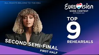 Eurovision 2021: Top 9 First Rehearsals of Day 3 (First Half of Second Semi-Final)