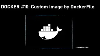 Custom image creation using Dockerfile