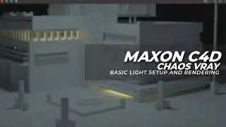Maxon Cinema 4d | Chaos Vray | Basic Light setup and Rendering
