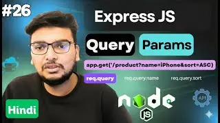 Node.js Express Query Params Explained | Express.js Query Parameters Tutorial (req.query)
