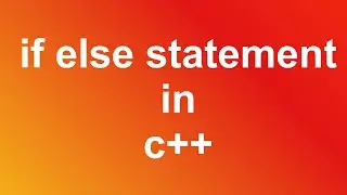 if else statement in c++