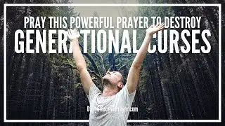 Prayers For Generational Curses | Generational Curses Prayer