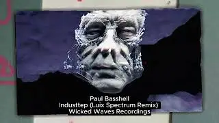 Paul Basshell - Industtep (Luix Spectrum Remix) [Wicked Waves Recordings]