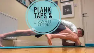 Plank taps and lizard tutorial