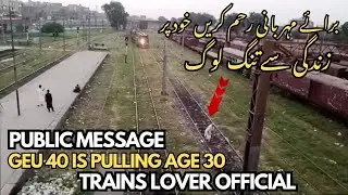 Please avoid that type of activity when train is coming | GEU 40 is pulling dead AGE 30 Locomotive