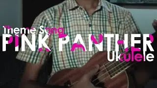 Pink Panther - Theme Song | Fingerstyle Ukulele Cover | Talha Naveed