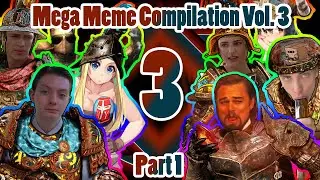 [For Honor] - Mega Meme Compilation (Year 3 Anniversary Part 1)