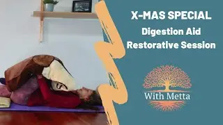 Xmas special: Digestion Aid Restorative Session with Abdominal Massage