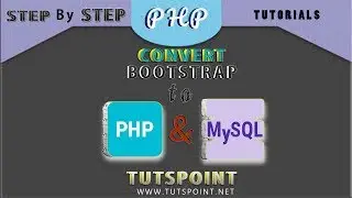 Convert Bootstrap Templates to PHP & MySQL part-1