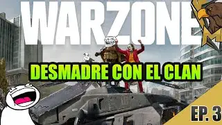 Desmadre con el Clan MM Ep.3 / WARZONE