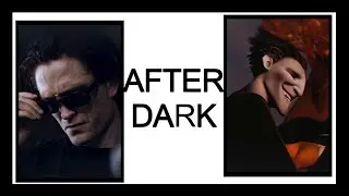 pitch black || bruce wayne || after dark edit
