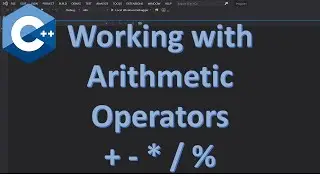 Ex 22 | C++ Arithmetic Operators - The 5  types