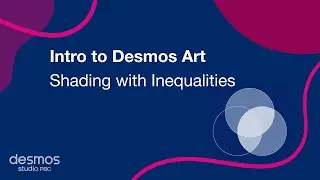 Intro to Desmos Art - Shading with Inequalities
