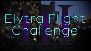 ElytraFlightChallenge #3. Самая лёгкая карта из серии).