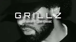 Drake Type Beat | Trap Type Beat 2022 | GRILLZ