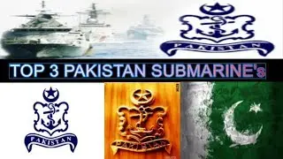 Top 3 Pakistani Submarines