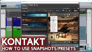 How To Use Snapshots/Presets In Kontakt