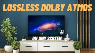 How to get Full Lossless Dolby Atmos for Sonos Arc & Sonos Beam Gen 2