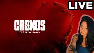Cronos: The New Dawn -Part 1!