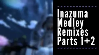 Inazuma Medley (Remixes, Parts 1+2) | Genshin Impact