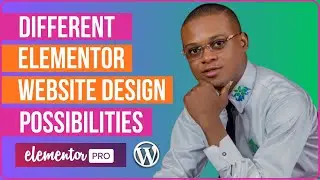 Different Elementor Website Design Possibilities