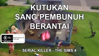 Kutukan Sang Pembunuh Berantai - Prekuel The Sims Series - Kota ini Tidak Aman lagi