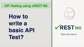 API Testing - How to write a basic API Test in vREST NG Application