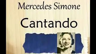 Mercedes Simone: Cantando.