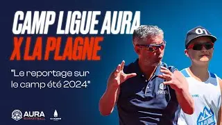 CAMPS LIGUE AURA X LA PLAGNE - LE REPORTAGE