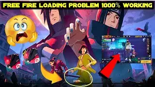 Free Fire Loading Problem | Ff Max Is Not Opening Today | Start Kyon Nahi Ho Raha Problem How To Fix