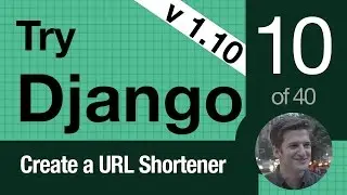 Try Django 1.10 - 10 of 40 - Models