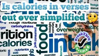 Is Calories in verses Out Over Simplified 🤔