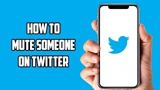 How to Mute Someone on Twitter