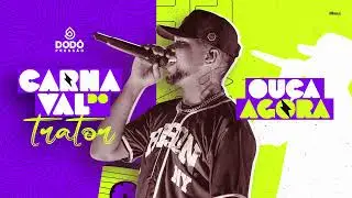 Dodô Pressão - Carnaval do Trator 2023