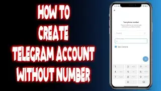 How to create telegram account without number?