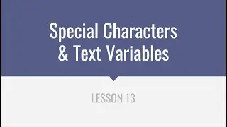 Special Characters & Text Variables