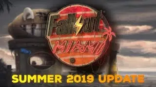 Fallout: Miami - Summer 2019 Progress Update