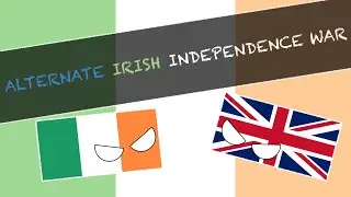 Alternate Irish War of Independence