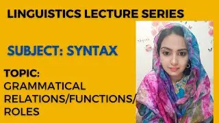 Grammatical Relations in Syntax I 