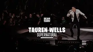 TAUREN WELLS - SUPERNATURAL [LIVE at EOJD 2019]